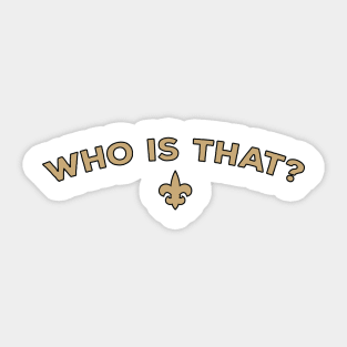 Who is that (black border) Sticker